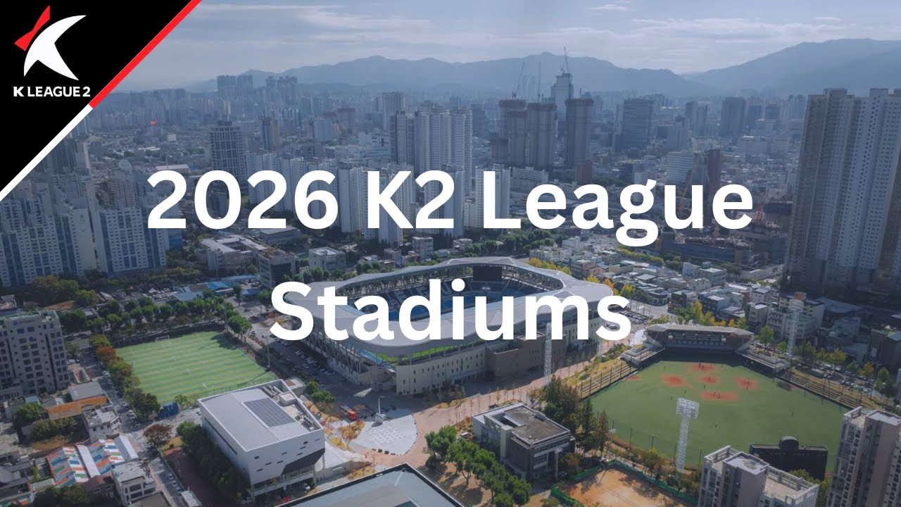 2026 K2 League Stadiums