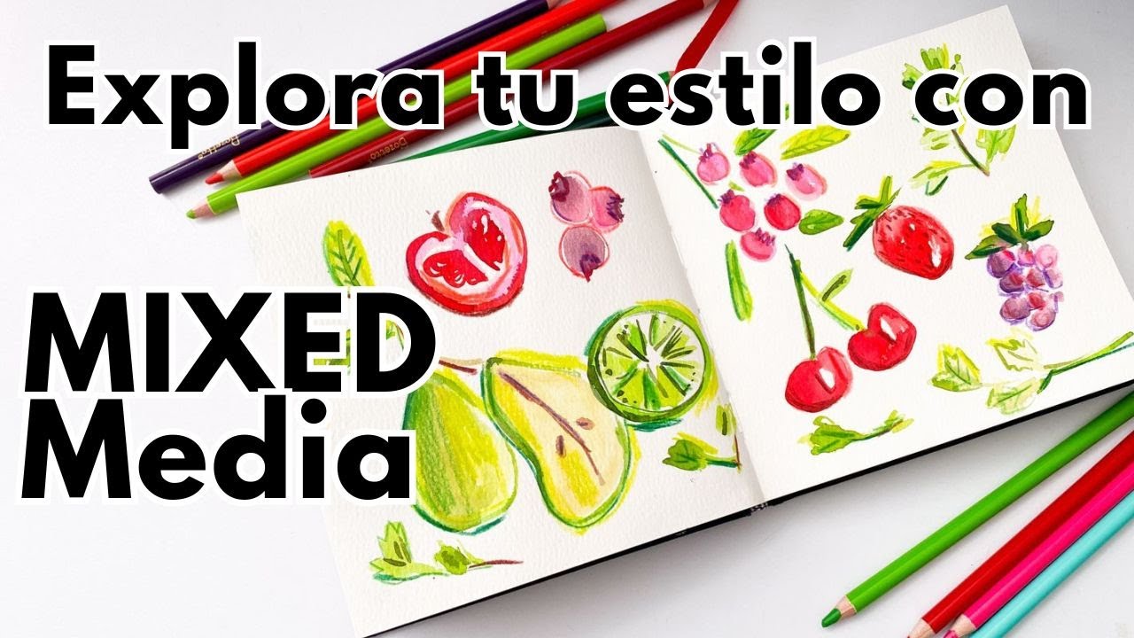 Mixed Media para PRINCIPIANTES Técnicas Acuarelas y Lápices de Colores | Frutas Hermosas Paso a Paso