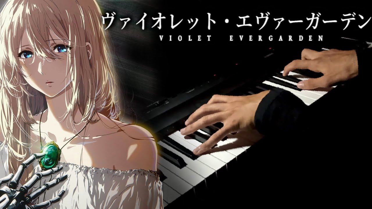 Violet Evergarden // The Love That Binds Us (Believe In) [4K HQ Piano Cover]