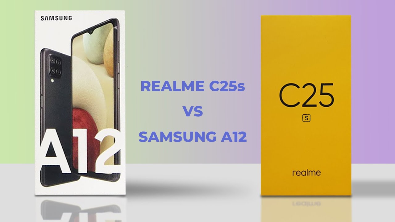 REALME C25s VS SAMSUNG A12