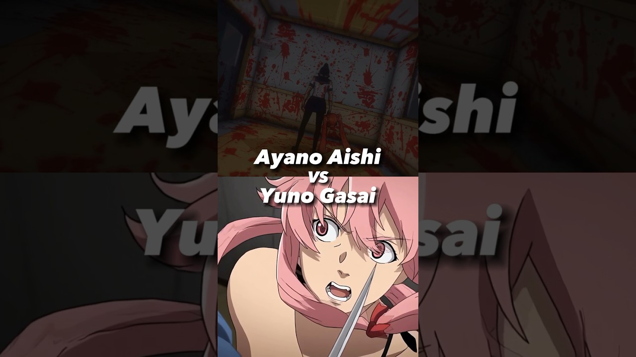 Ayano Aishi (human) vs Yuno Gasai (human) #yunogasai #vs #ayanoaishi #yandere #vsedit