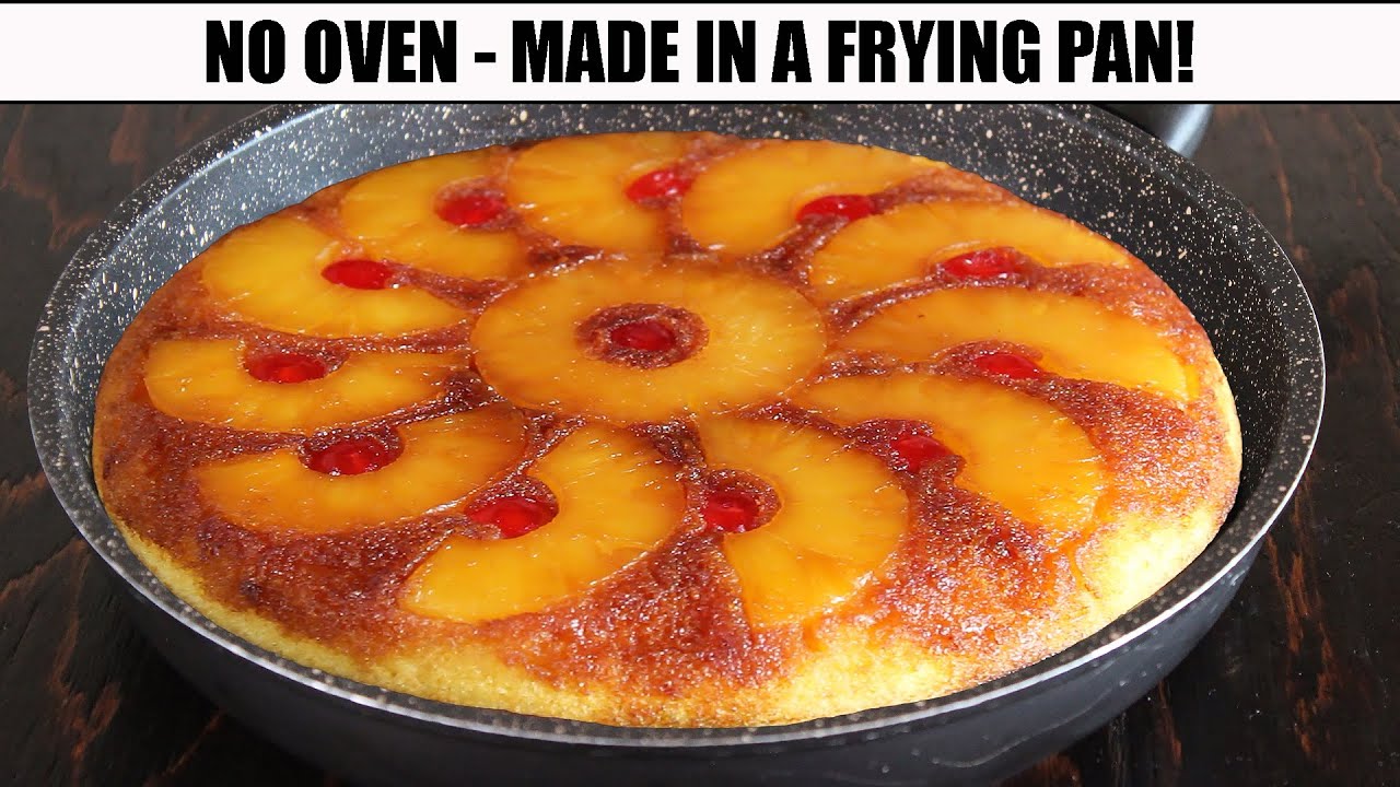 Pineapple Upside Down Cake in a Frying Pan | No Oven | How Tasty Channel