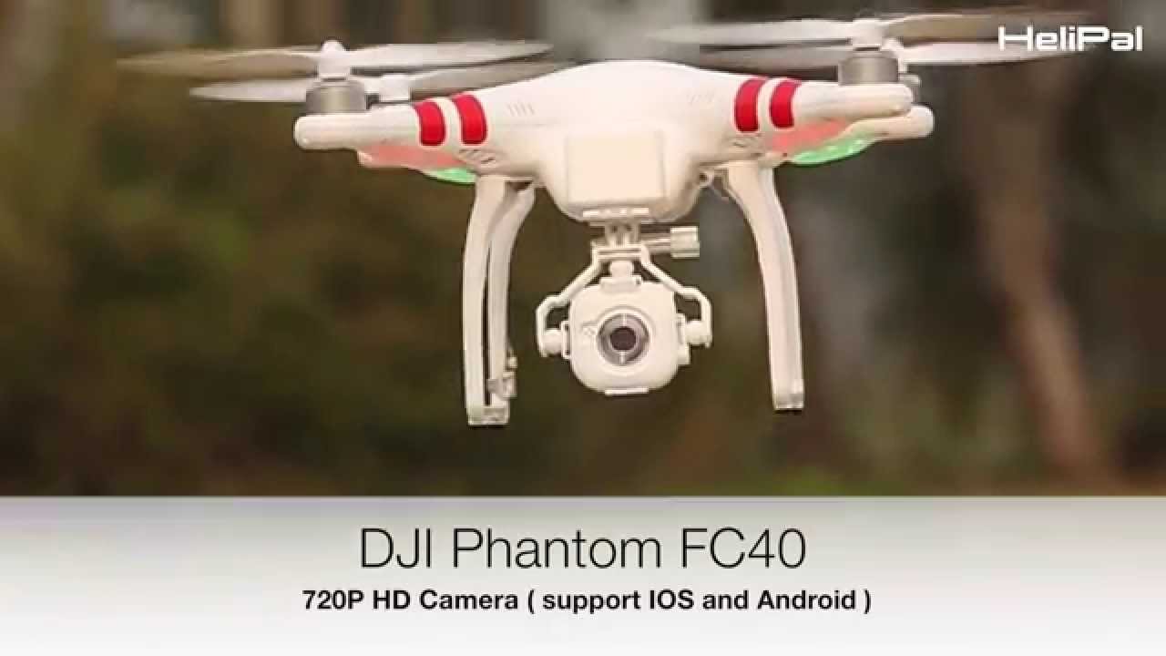 DJI Phantom FC40 - HeliPal.com