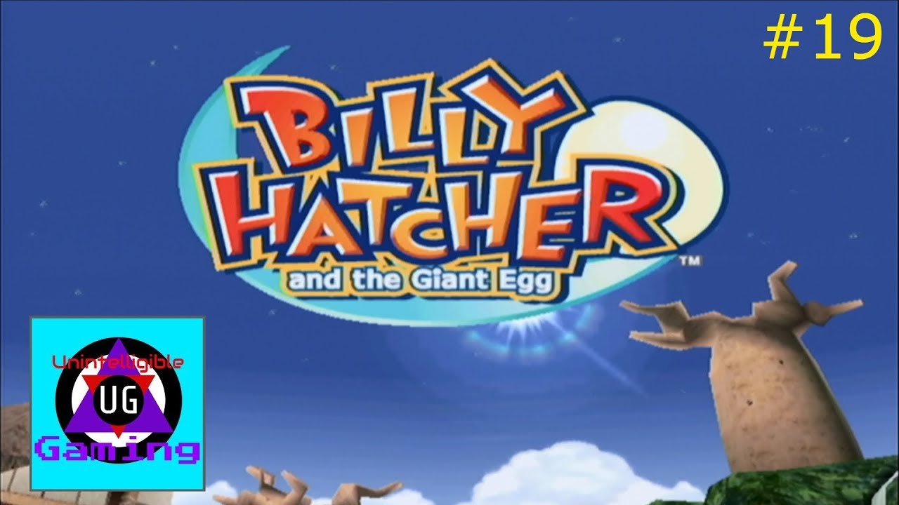 Billy Hatcher - Episode 19: When In Doubt, Blame The Controller