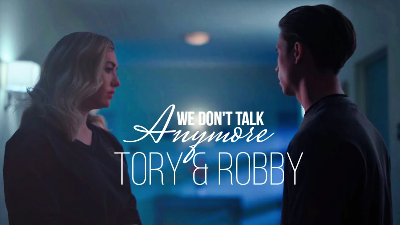 Robby & Tory [S6 Part 2]|| We Don't Talk Anymore