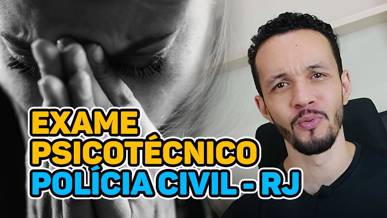 Concurso da Polícia Civil RJ: Exame Psicotécnico