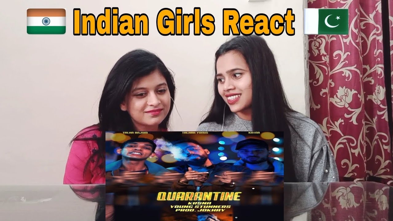 QUARANTINE | Young Stunners | Talha Anjum | Talha Yunus | KR$NA | Indian Girls React