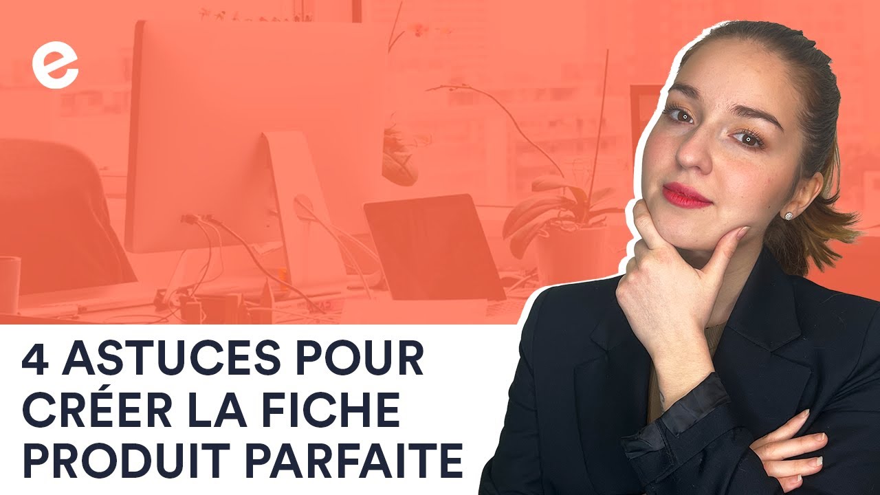 Astuces e-monsite : comment créer la fiche produit PARFAITE sur votre boutique en ligne ?