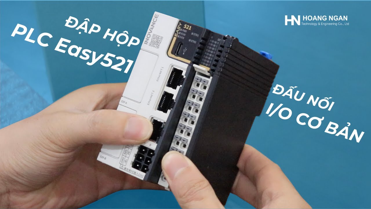 Bài 1: Đập hộp PLC Easy521 Inovance và đấu nối I/O | Lập trình Easy PLC Inovance