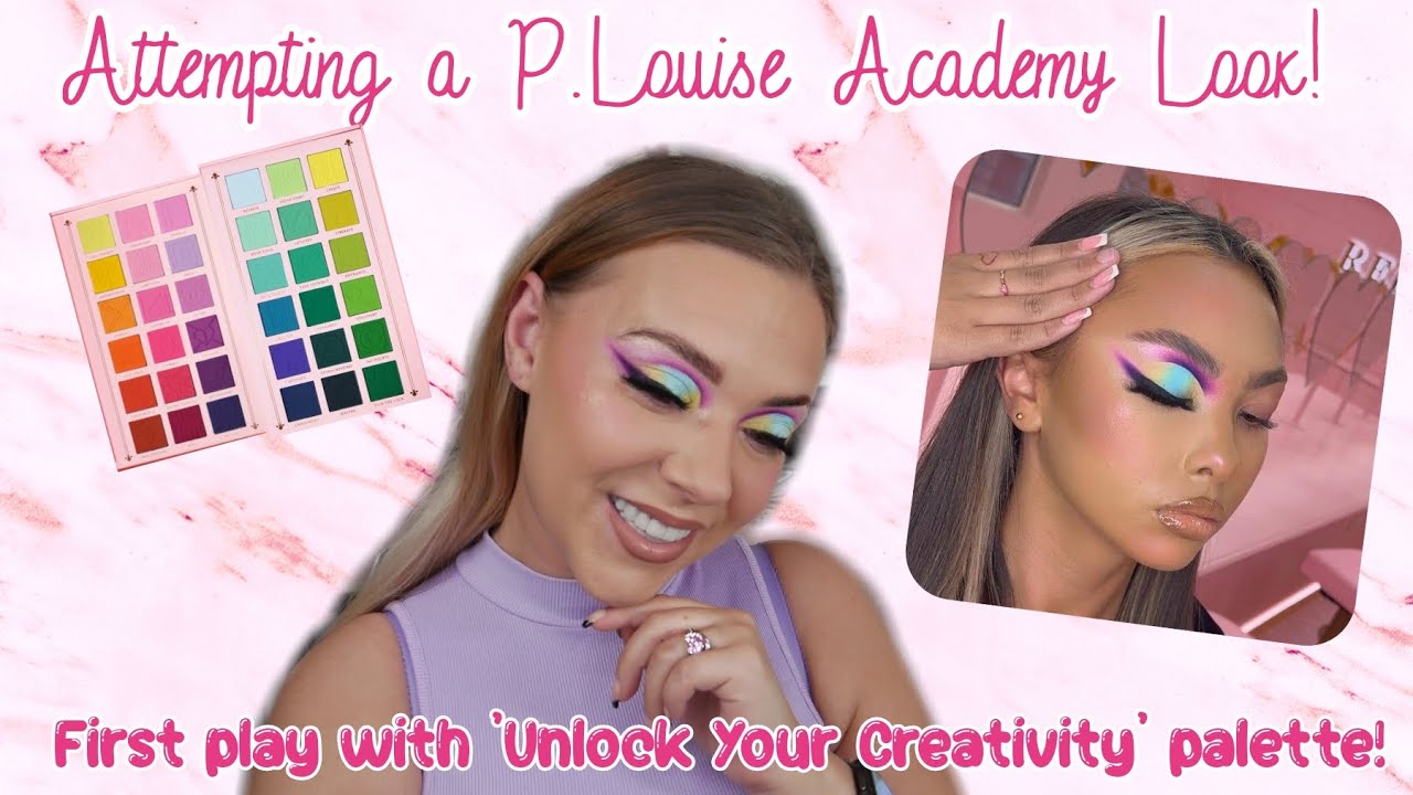 ATTEMPTING A P.LOUISE ACADEMY LOOK!! FIRST PLAY WITH 'UNLOCK YOUR CREATIVITY' PALETTE!!