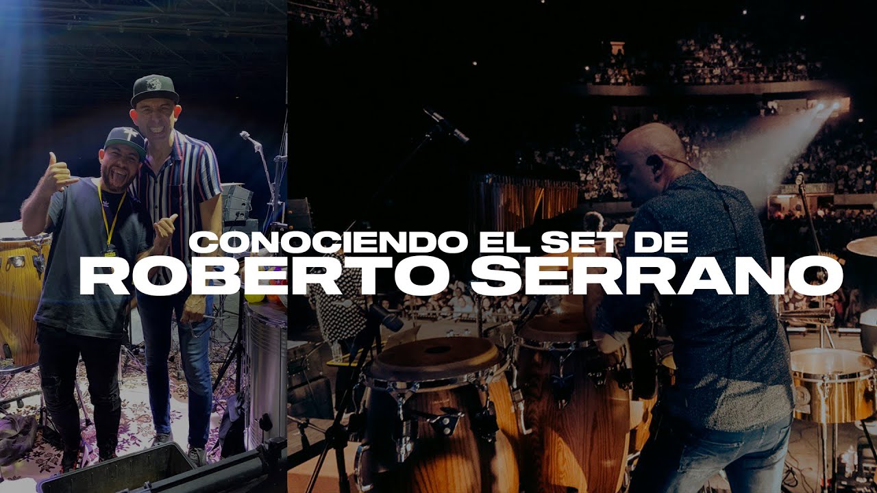 Conociendo el set de Roberto Serrano