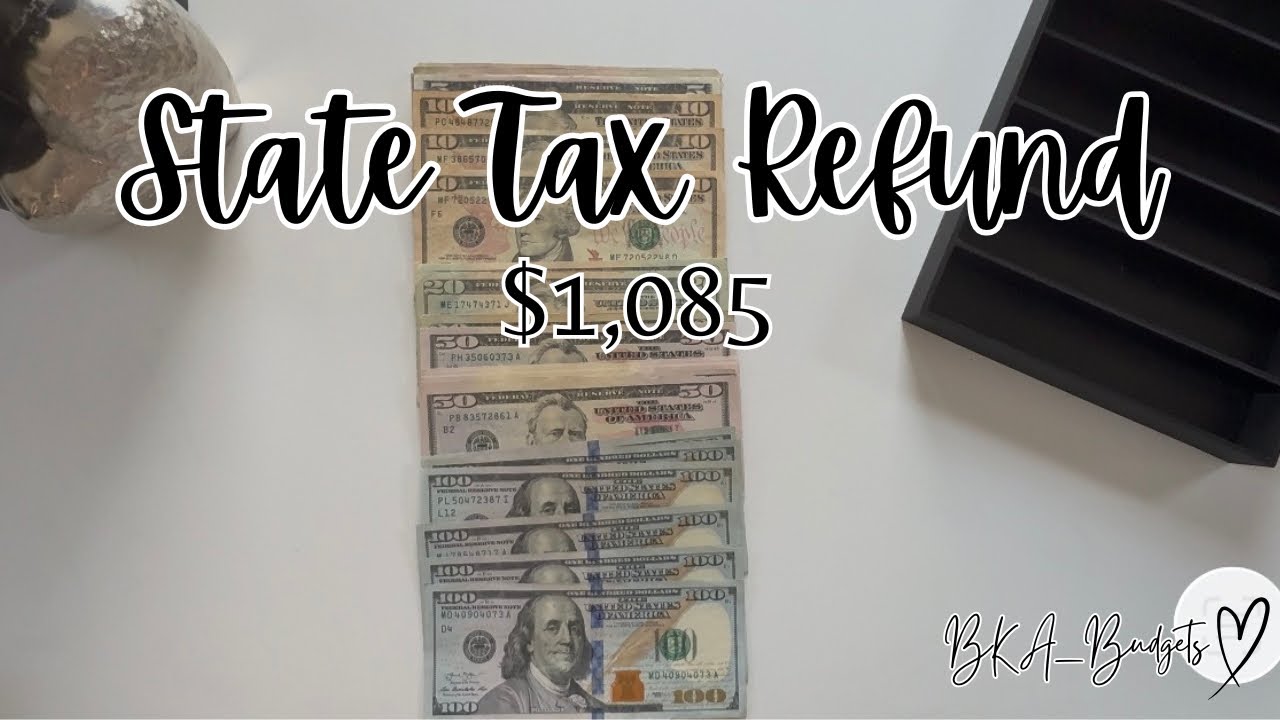 STATE TAX REFUND | $1,085 | CASH STUFFING 