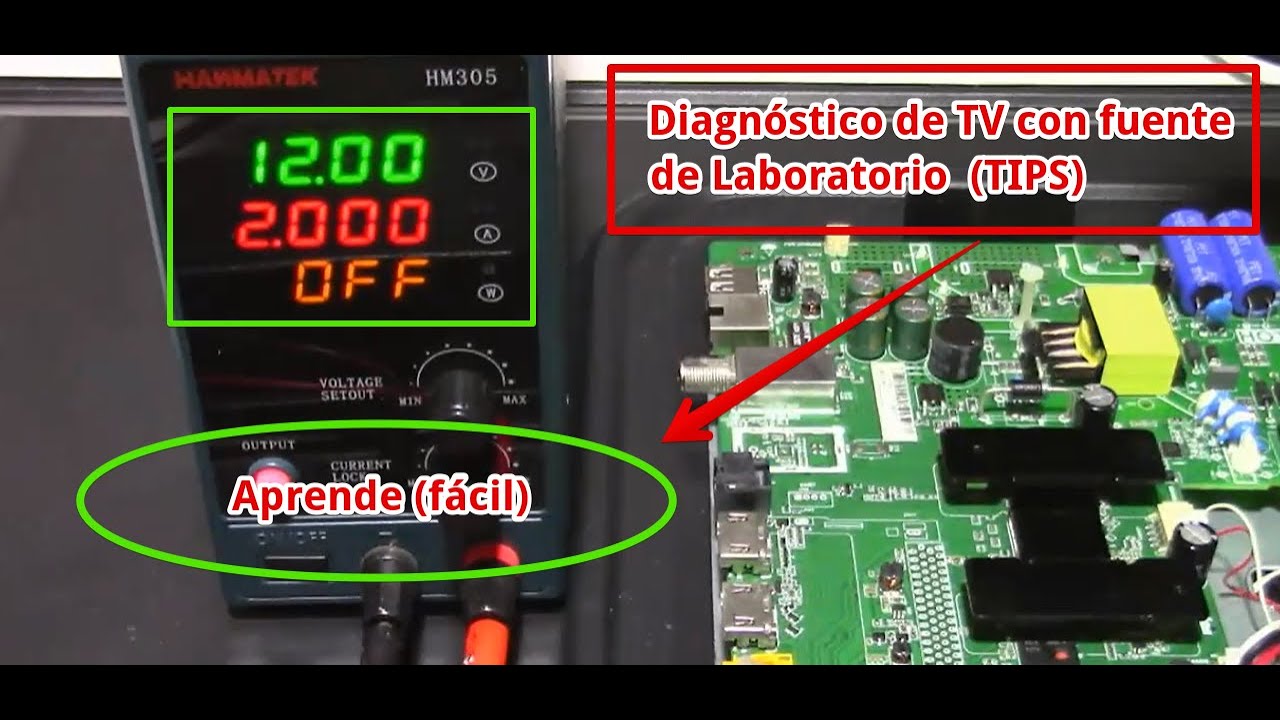 Diagnóstico de TV (TCL 32S6500) usando Fuente de Laboratorio
