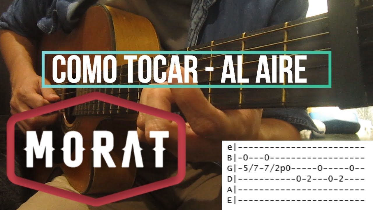 Como Tocar - Al Aire (Morat) | Tutorial Guitarra -  Arreglos y Acordes