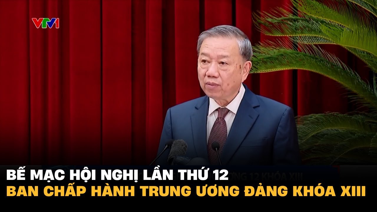 Bế mạc Hội nghị lần thứ 12 Ban Chấp hành Trung ương Đảng khóa XIII | VTV4