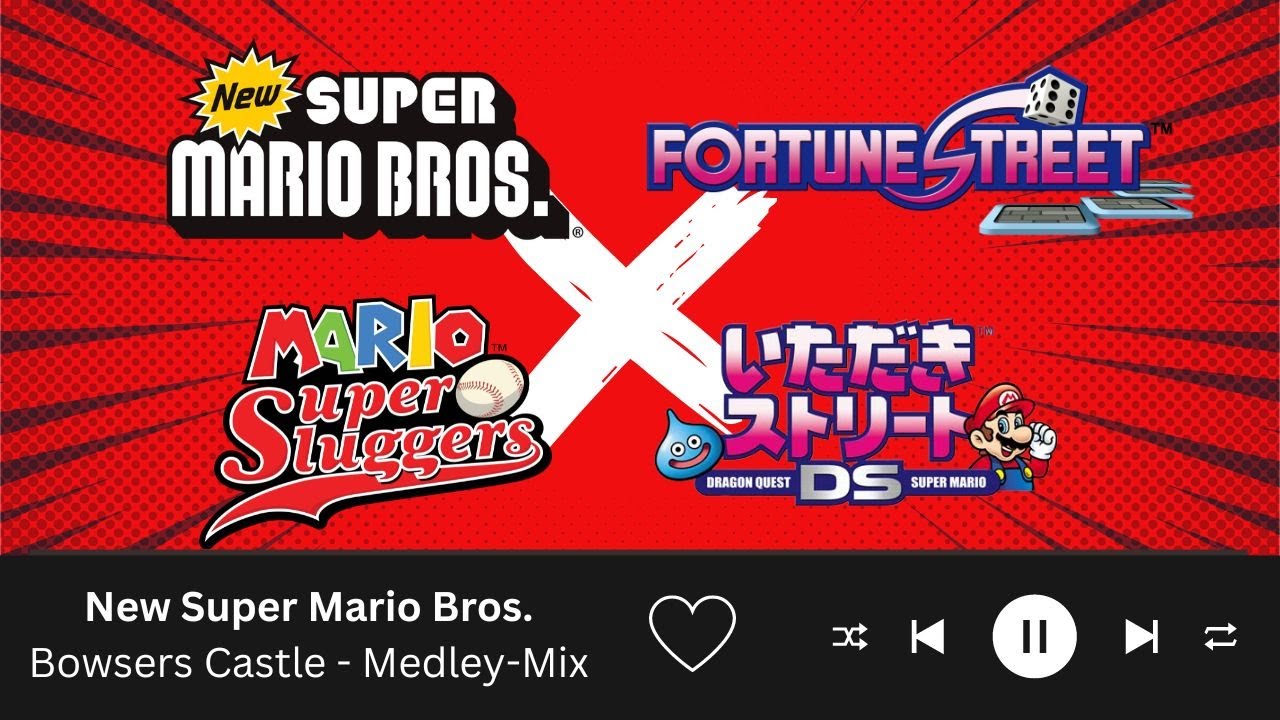New Super Mario Bros. - Bowser's Castle Theme Medley-Mix