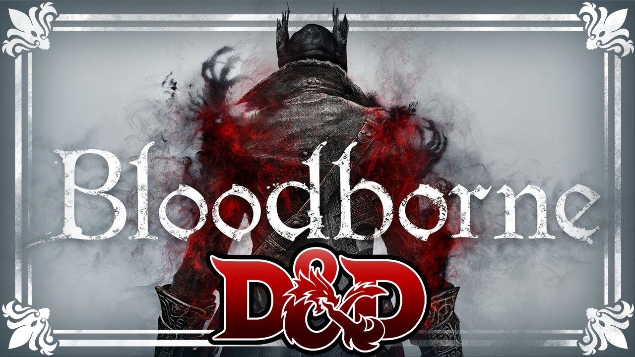Play More Bloodborne in D&D!