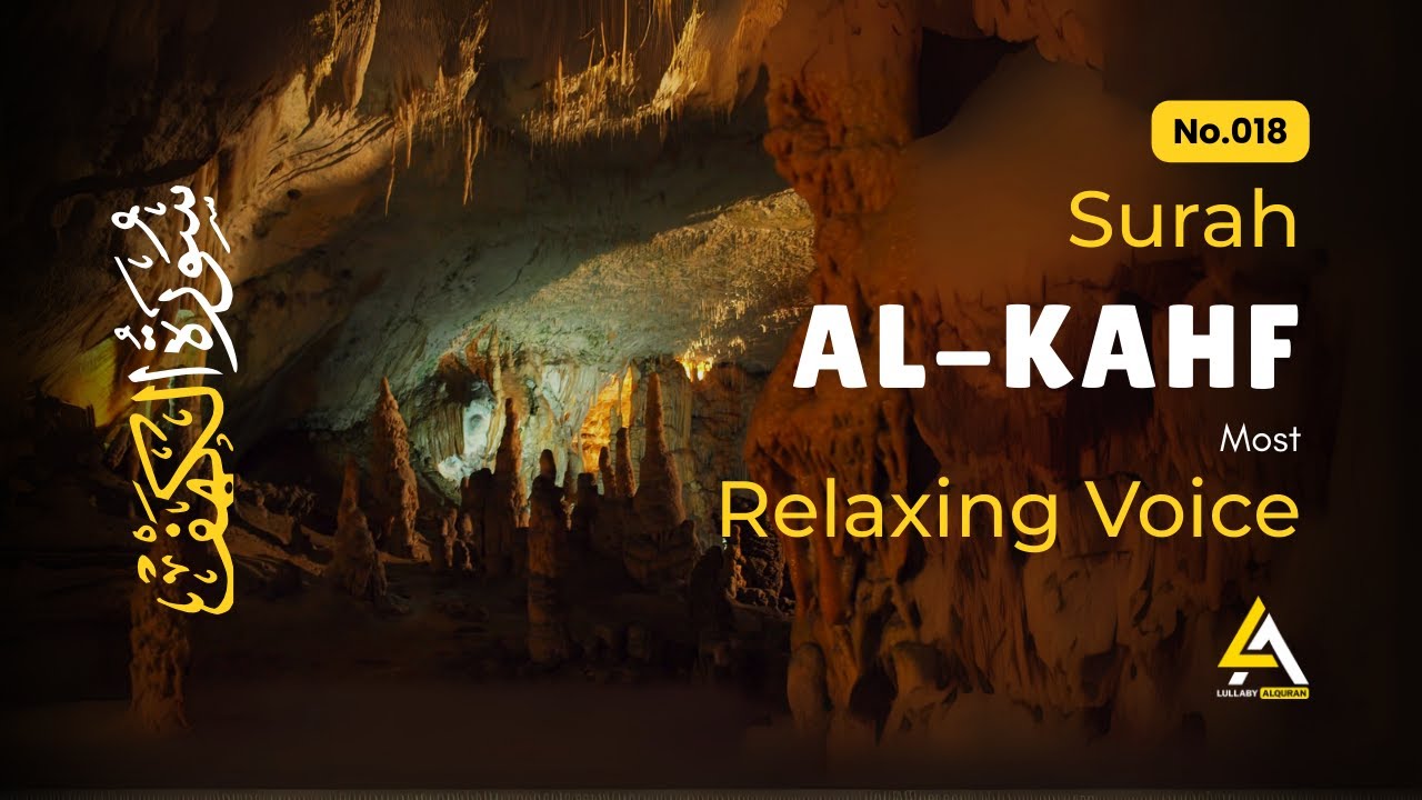 Al Kahf Full Recitation (سورة الكهف) ✦ Heart-Touching Quran Recitation ✦ Must Listen Before Sleep ✦