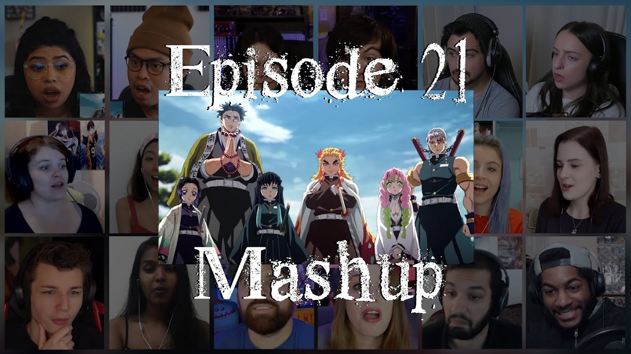 Demon Slayer: Kimetsu no Yaiba Episode 21 Reaction Mashup |  鬼滅の刃