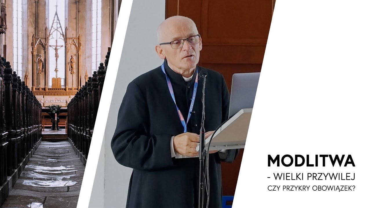 Modlitwa - wielki przywilej czy przykry obowiązek? | ks. Mieczysław Piotrowski TChr
