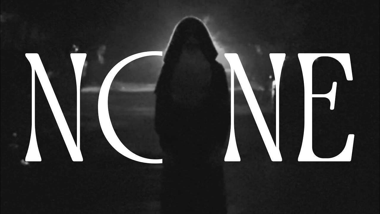 A Short Film “NONE” By 38 Productions
