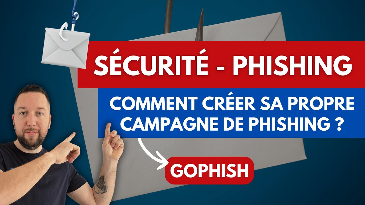 Tutoriel Gophish : créer sa campagne de phishing !