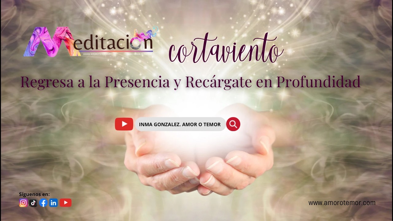 Meditación Cortaviento: Regresa a la Presencia y Recárgate en Profundidad 🌿✨