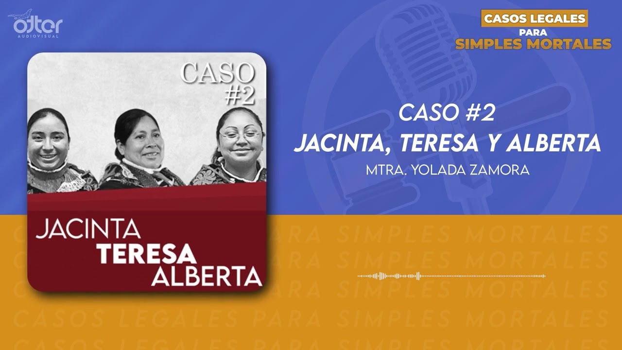 Caso #2 Jacinta, Teresa y Alberta. El 