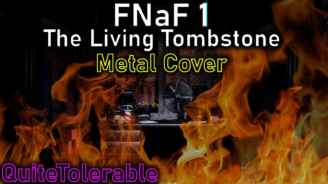 (METAL COVER) FNaF 1 Song - The Living Tombstone