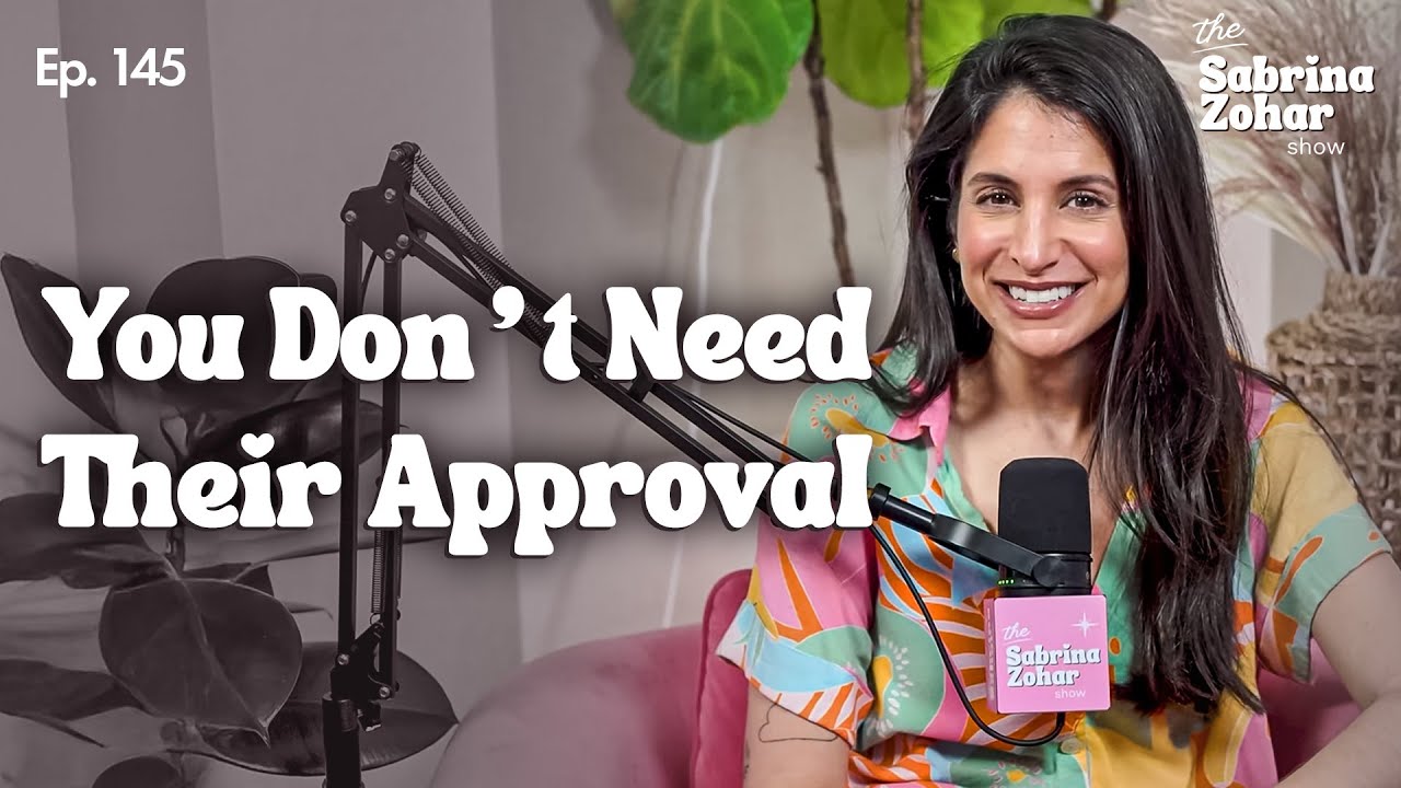 How to Let Go of External Validation and Thrive While Single | Sabrina Zohar
