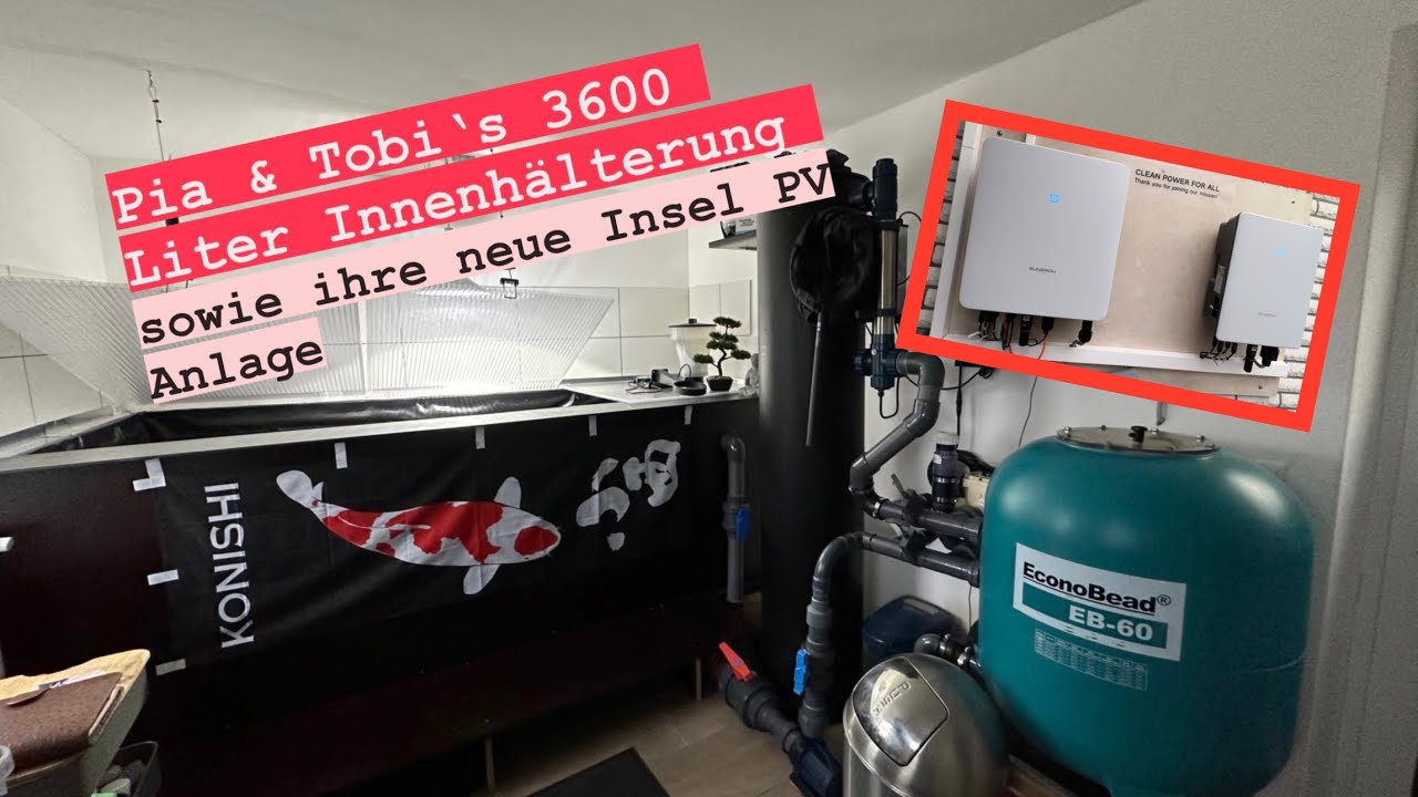 Pia & Tobi‘s 3600 Liter Innenhälterung mit Stromabsicherung über PV-Anlage.