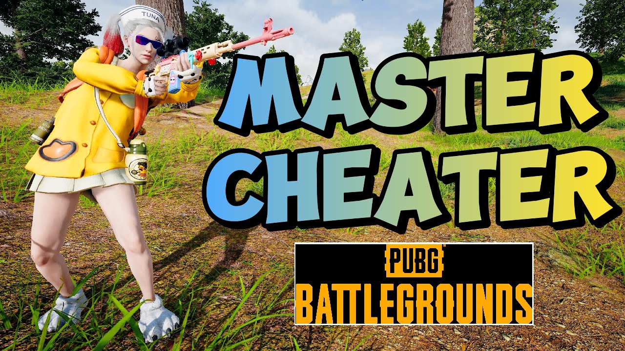 Master Cheater - PUBG PC