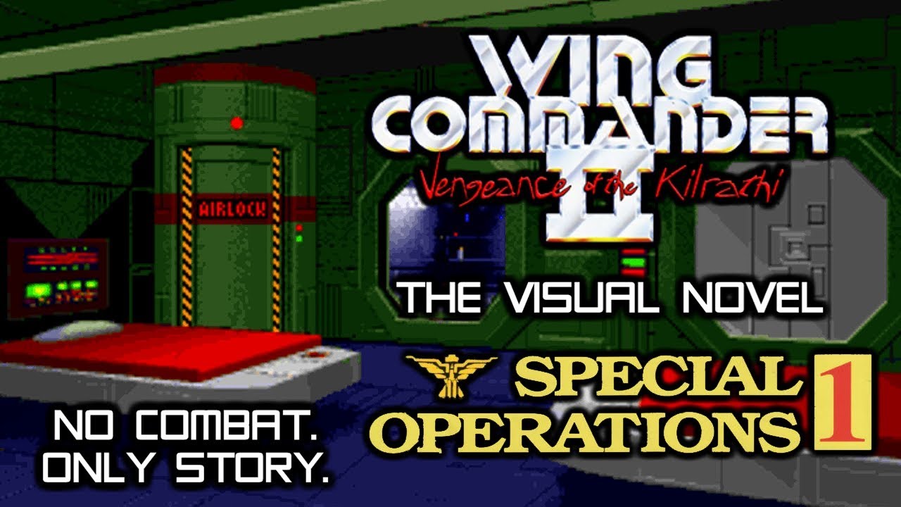Wing Commander II: The Visual Novel – Special Operations 1 (no combat, only story!) [PC version]