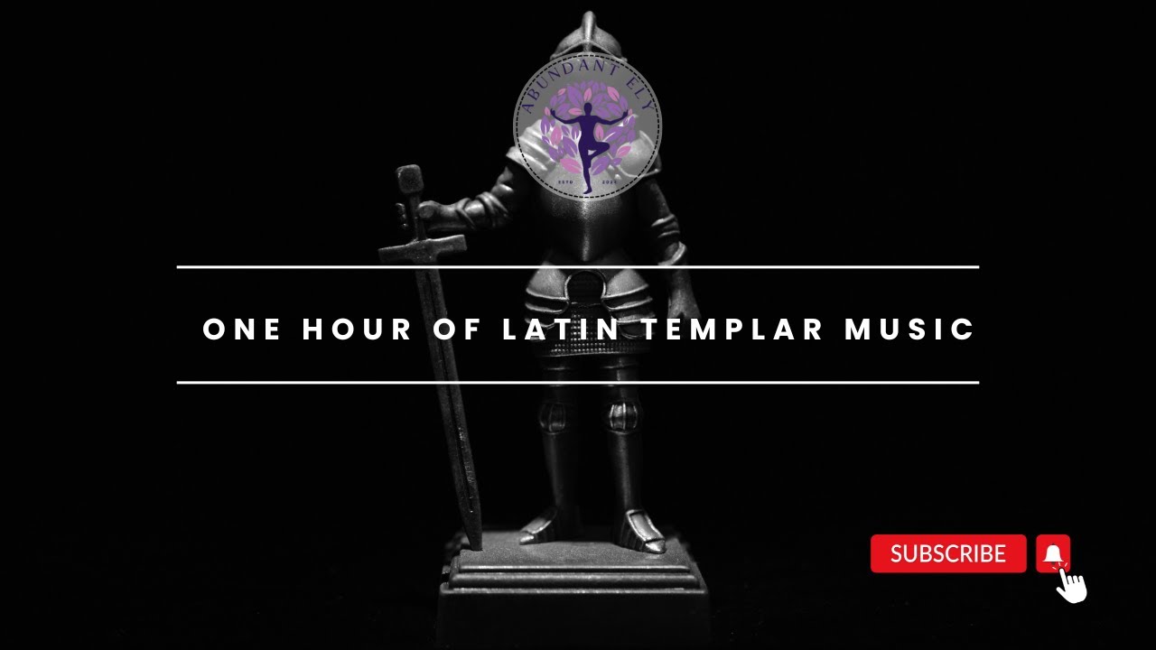 One Hour of Latin Templar Music