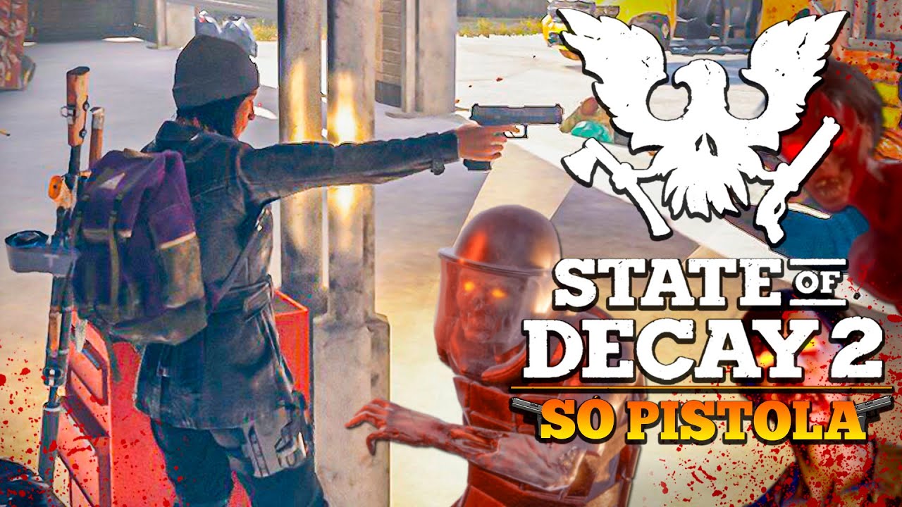 STATE OF DECAY 2 SÓ PISTOLA | AS DECISÕES estão CADA vez MAIS DIFÍCEIS 😱 | SOBREVIVÊNCIA ZUMBI