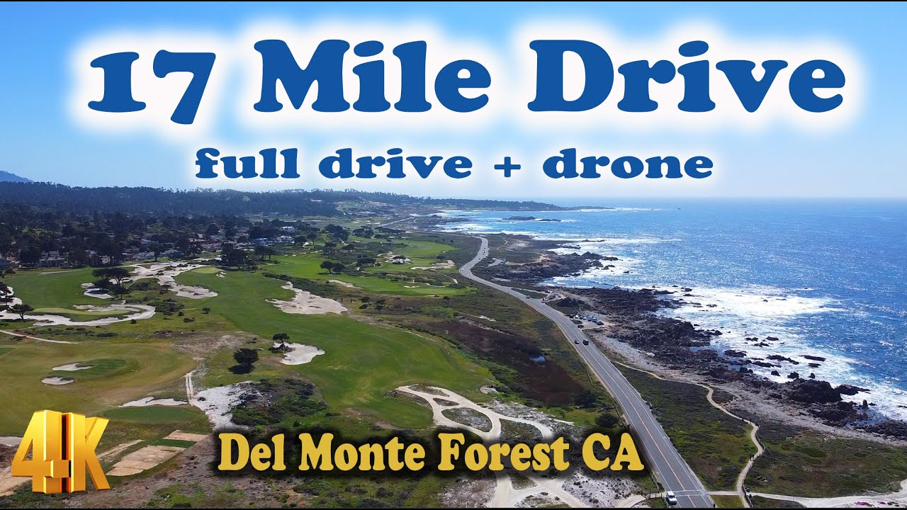 17 mile drive Full drive + Drone in Del Monte Forest CA in 4K