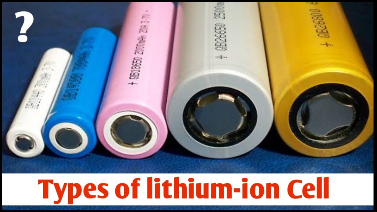 Type of lithium-ion Cell & its uses || Which Lithium cell is Best for Electric Vehicle ?? 🔋🔋🔋