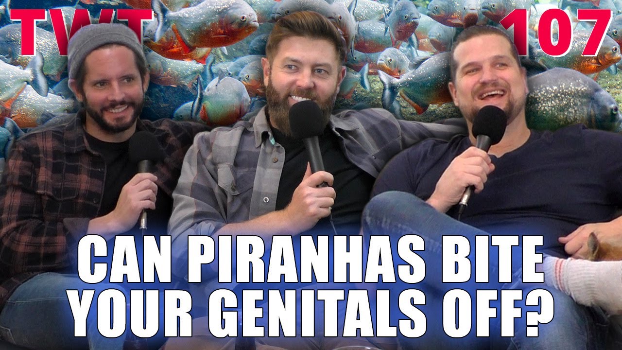 Can Piranhas Bite Your Genitals Off? - The Wild Times Ep. 107