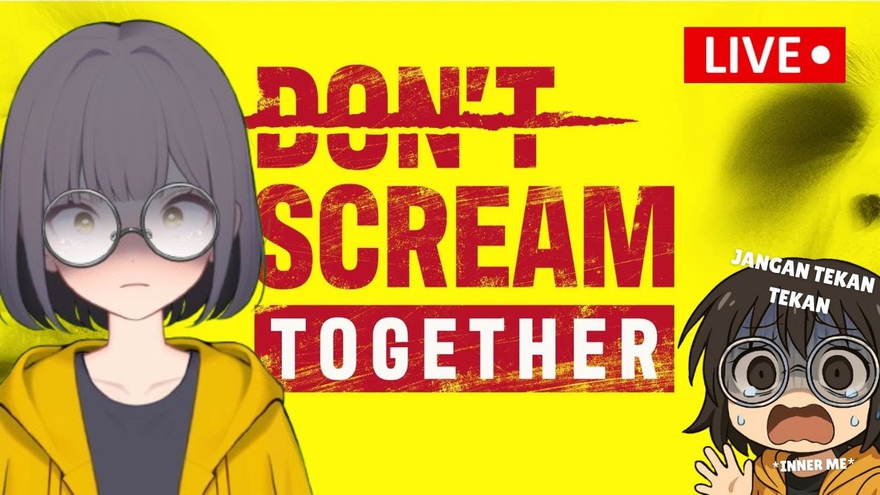 🔴Marilah Kita Jerit | Don't Scream Together