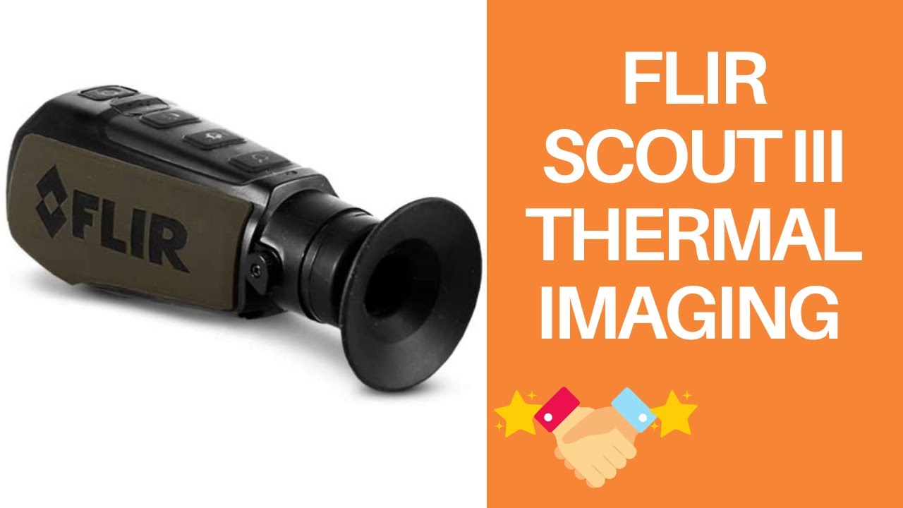 FLIR Scout III Handheld Thermal Imaging Monocular Overview