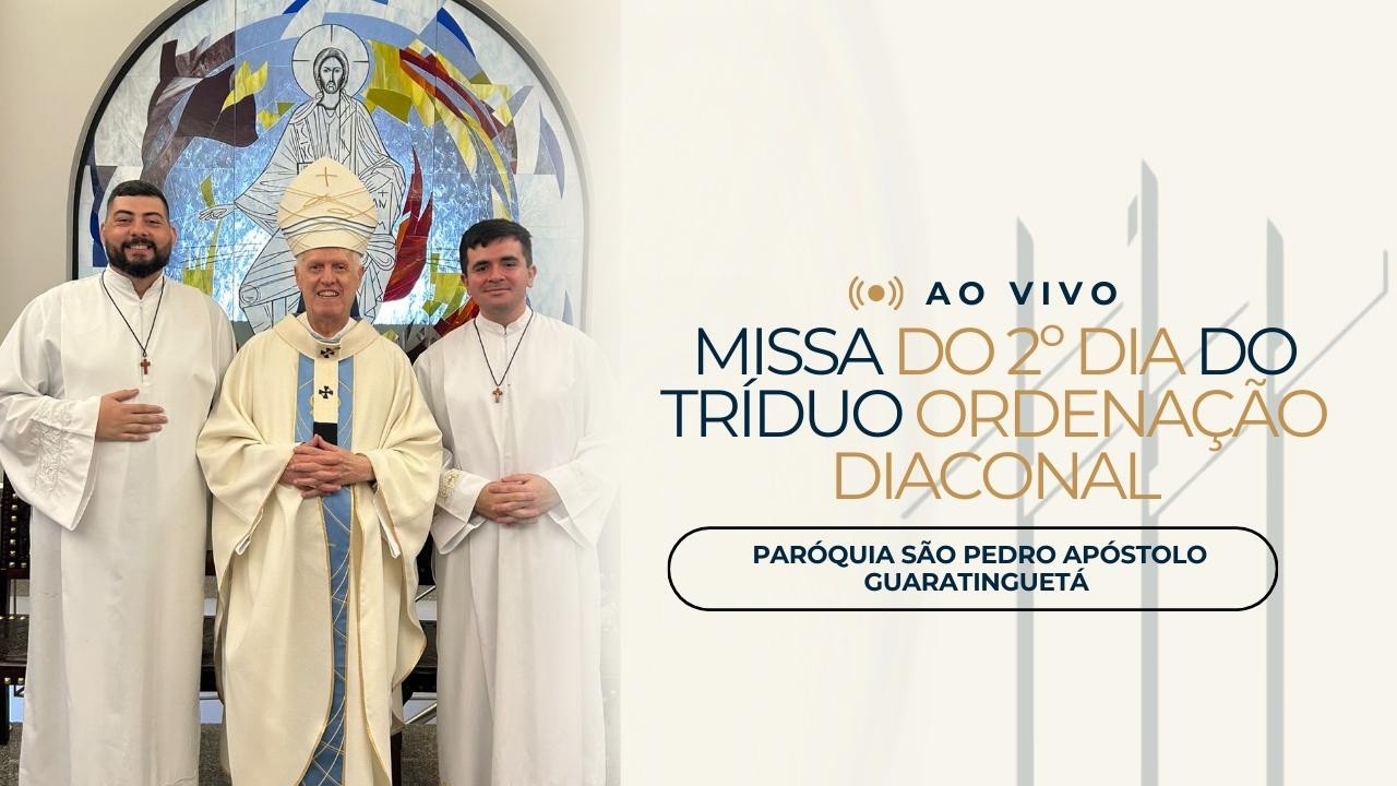 Missa do 2º dia do Tríduo Ordenação Diaconal - Anderson e Wesley | às 19:30h   05/03/2026