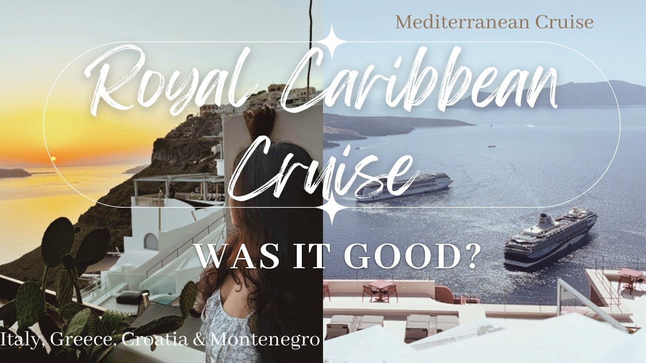 Было ли всё хорошо? | Круиз Royal Caribbean | Средиземноморье