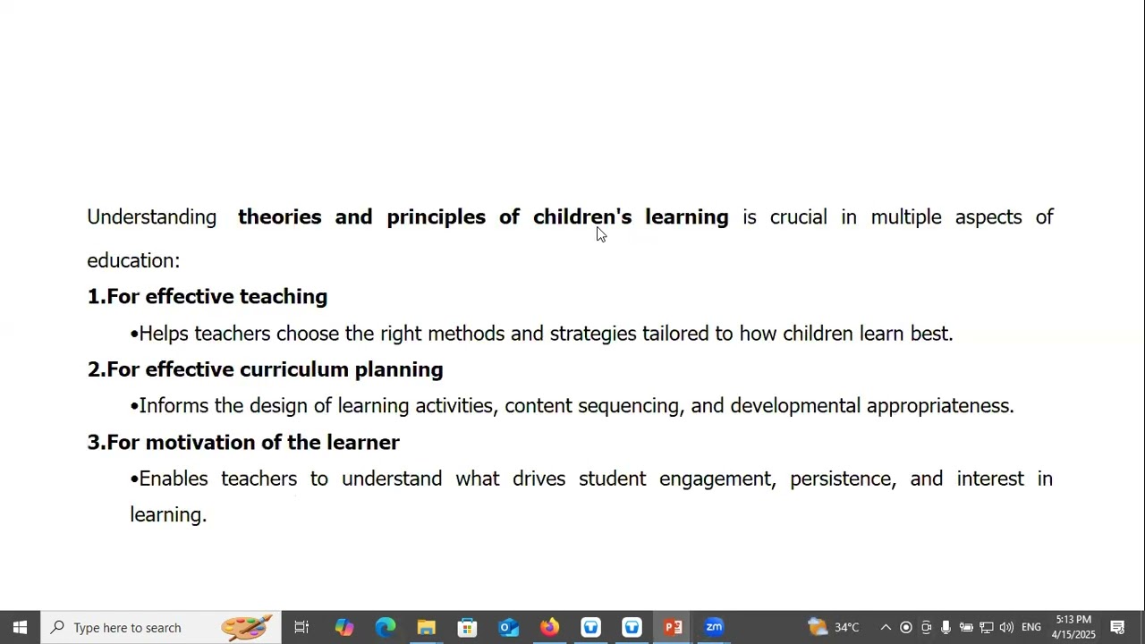 Understanding theories and principles of children’s learning is of fundamental importance