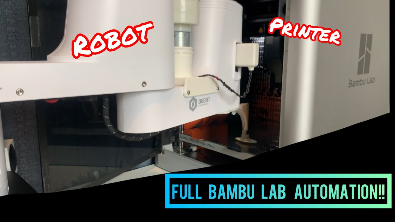 FULL Automation of the Bambu Lab X1 Carbon 3D printer with the Dobot M1 scara robot - Part 7