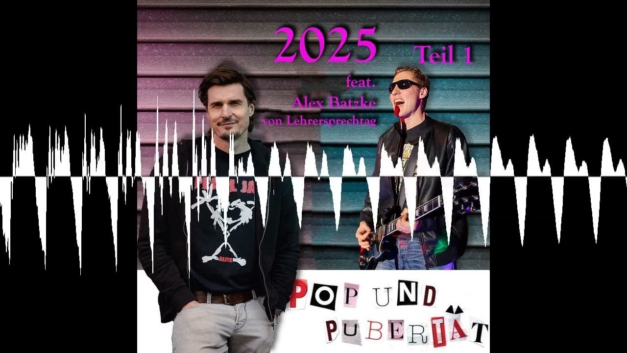 Sonderfolge: Pop und Pubertät 2025 - Teil 1 - Lehrersprechtag