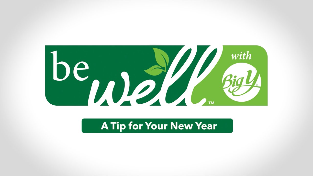 A Tip for Your New Year | be well&trade; with Big Y&reg;