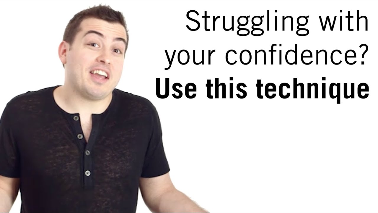 How to Be More Confident (Use this technique)
