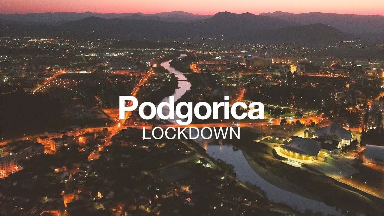 Podgorica Lockdown