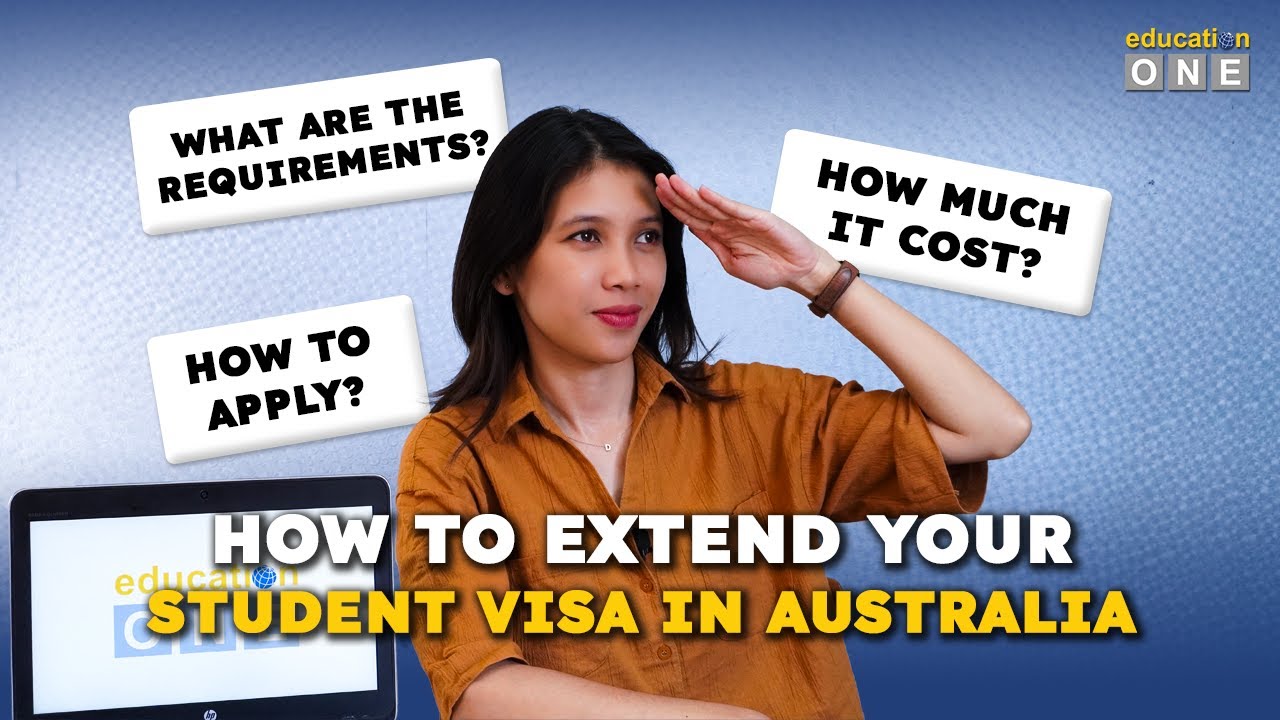 Student Visa Extension Australia - How to Apply, Fee, and Processing Time