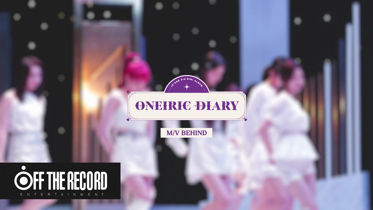 IZ*ONE (아이즈원) 3rd Mini Album [Oneiric Diary (幻想日記)] MV Making Film